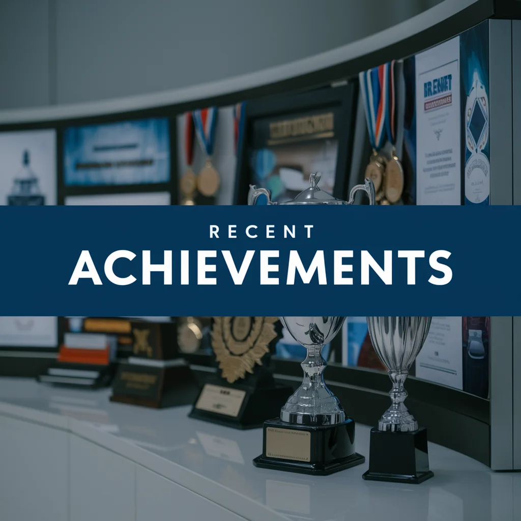 Recent Achievements